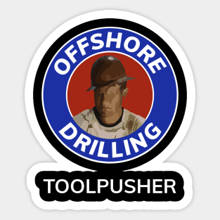 Oil & Gas Offshore Drilling Classic Series - Toolpusher Sticker